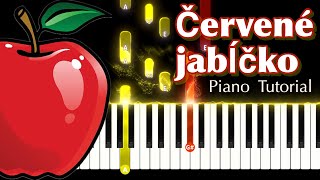 Červené jablčko 🇸🇰 ľudovka na klavíri 🎹 | Piano Tutorial úroveň ⭐️ až ⭐️⭐️⭐️ + NOTY