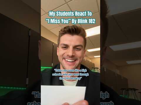 My students react to “I Miss You” by Blink 182 #emo #blink182 #teacher #teacherlife