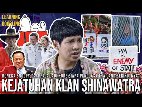 Akhir Tragis Klan Shinawatra! Anak Dipecat, Ayah Dipenjara! Kode Boneka Snoopy? | LearningByGoogling