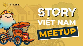 817-GMIP - STORY PROTOCOL x META POOL | Sự kiện của cộng đồng Story tại Việt Nam | TTT Labs