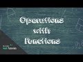 Understanding Function Notation and Operations