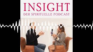 "Dios es un Stalker?" - INSIGHT – Der Spirituelle Podcast mit Kamile und Oliver