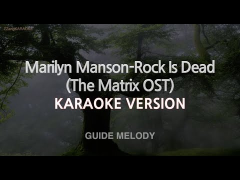 Marilyn Manson-Rock Is Dead (The Matrix OST) (Melody) (Karaoke Version)