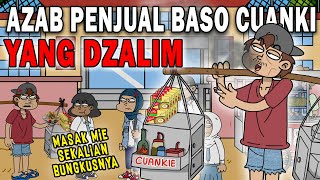 AZAB PENJUAL BASO CUANKI YANG DZOLIM!! | SINETRON AZAB