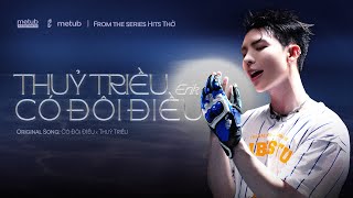 ERIK - ’Thuỷ Triều Có Đôi Điều’ | Official Performance Video