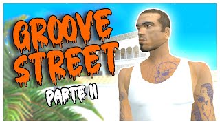 GTA San Andreas Loquendo - La Caída de los Groove Street | Parte II