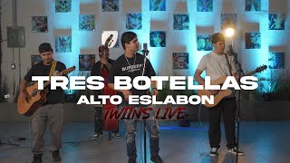 ALTO ESLABON - TRES BOTELLAS (EN VIVO)