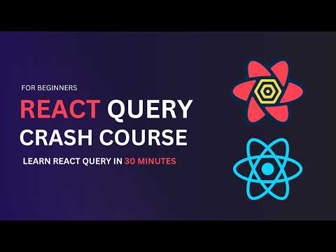 React Query Crash Course - Learn Queries, Mutations, Caching, Optimistic Updates...