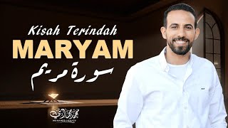 Surah Maryam سورة مريم Berkah untuk Keturunan yang Saleh dan Salehah - Mohammad Hejazi