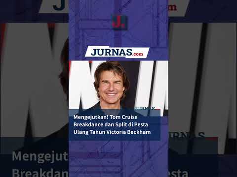 Mengejutkan! Tom Cruise Breakdance dan Split di Pesta Ulang Tahun Victoria Beckham