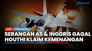 🔴Houthi Klaim Kemenangan Besar, Gagalkan Serangan Besar AS-Inggris di Yaman, Tembak Jatuh Jet Tempur