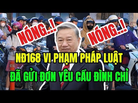 🔴NÓNG..NGHỊ ĐỊNH 168 VI PHẠM PHÁP LUẬT..ĐÃ GỬI ĐƠN YÊU CẦU ĐÌNH CHỈ