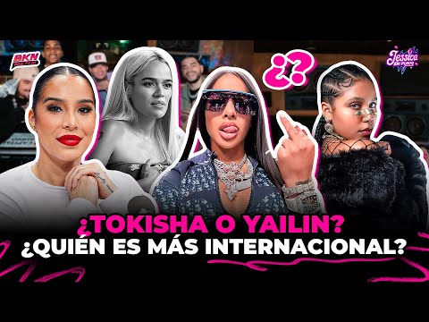 JESSICA DICE QUE YAILIN LA VIRAL SUPERA A KAROL G EN +57 Y QUE SUPERO A TOKISHA