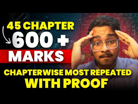 45 Chapters = 600+ Marks || NEET High Yield Chapters | Last Month Strategy NEET 2024 | Do or Die