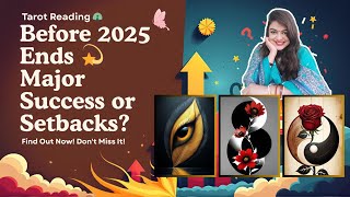 Before 2025 Ends 💫 Major Success or Setbacks? Find Out Now! | Pick a Card | Tarot Reading