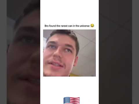 Bro found the rarest can in the universe