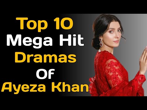 Top 10 Mega Hit Dramas of Ayeza Khan | Pak Drama TV