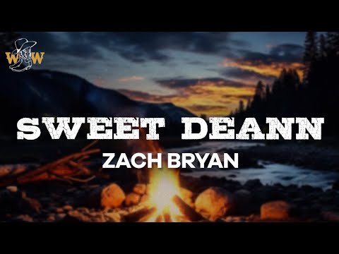 Zach Bryan - Sweet DeAnn (Lyrics)