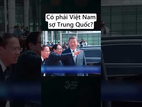 Việt Nam sợ TQ? Thủ tướng Phạm Minh Chính đáp lại quá chất