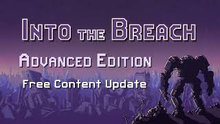 Into the Breach: Advanced Edition now available