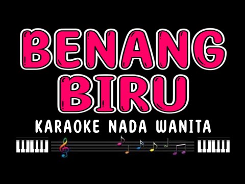 BENANG BIRU - Karaoke Nada Wanita [ MEGGY Z ]