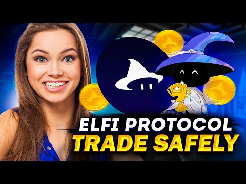 Trade Safely With Elfi Protocol | Join a prize pool of up to $100,000