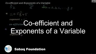 Co-efficient and Exponents of a Variable