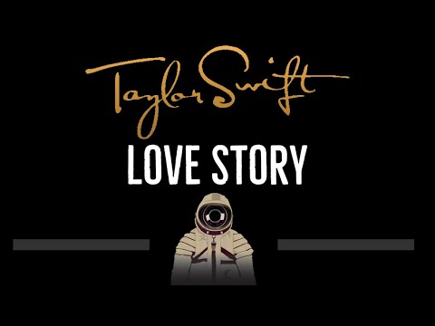 Taylor Swift • Love Story (CC) 🎤 [Karaoke] [Instrumental Lyrics]