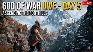 GOW Live (Day 5): Entering the Foothills - Journey to the Mountain