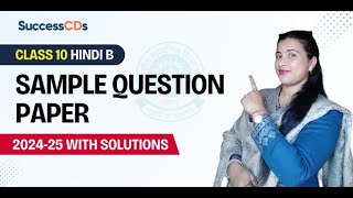 CBSE Class 10 Hindi B Sample Question Paper (2024-25) with solutions - All sections discussion
