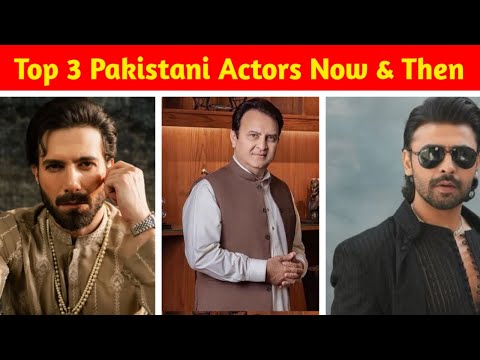 Top 3 Pakistani Actors – Then vs Now | Evolution of Stardom #behrozesabzwari #emmadirfani