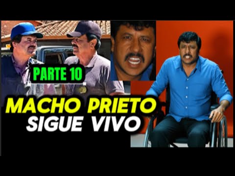 "Macho Prieto ¿Sigue Vivo?: Versiones de un Silencio" Parte 10