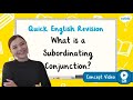 Understanding Subordinating Conjunctions