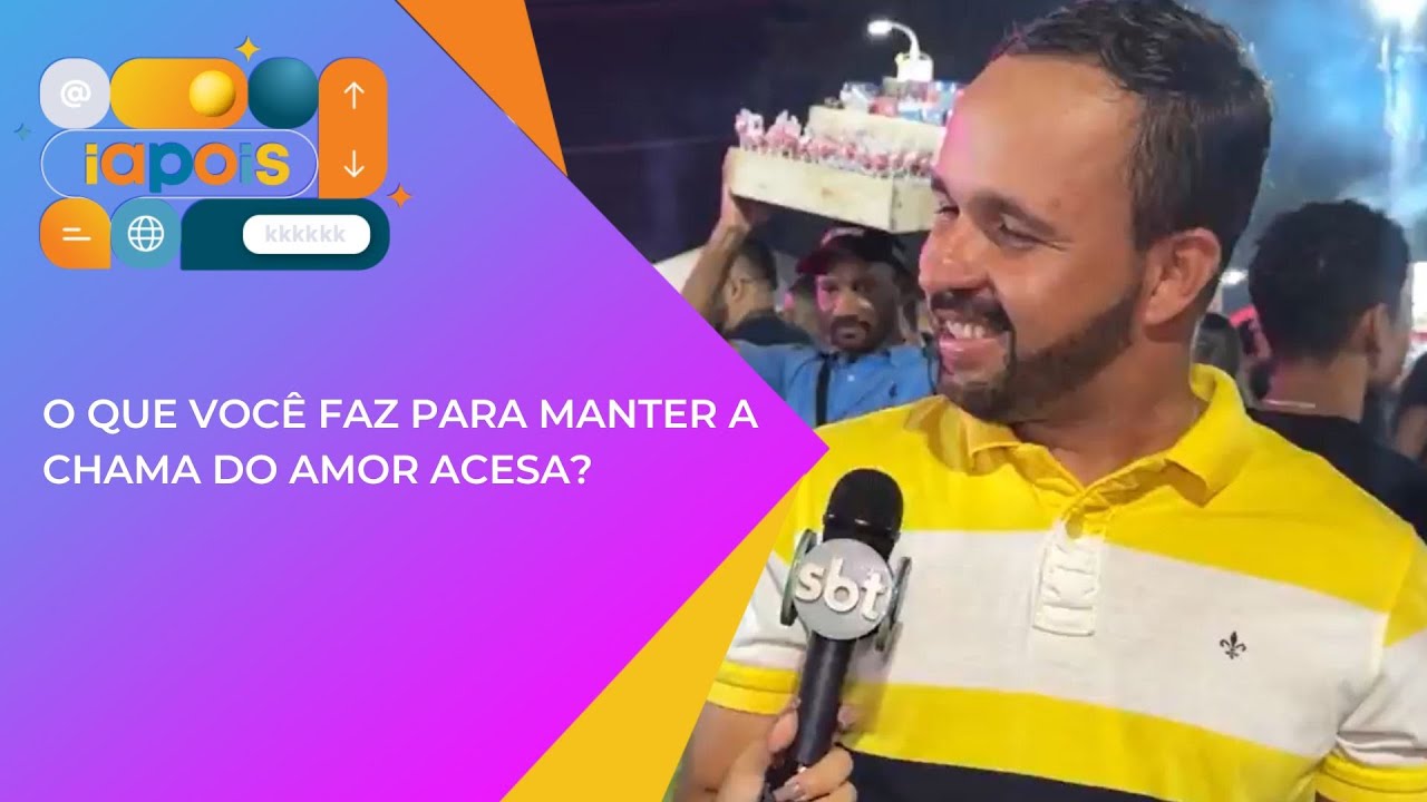 O que você faz pra manter a chama do amor acesa?