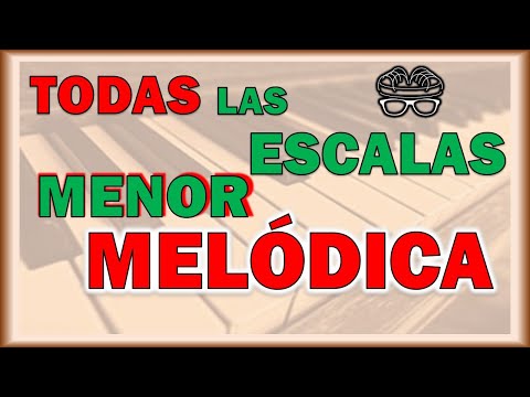 Todas Las Escalas Menor Melódica