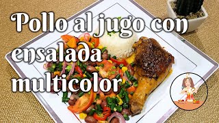 ♨️🐔POLLO AL JUGO CON 🥗ENSALADA MULTICOLOR‼️ #pollo #ensaladas #comidasaludable 
