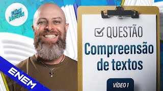 Como resolver QUESTÕES DE COMPREENSÃO no ENEM com ESTRATÉGIA?
