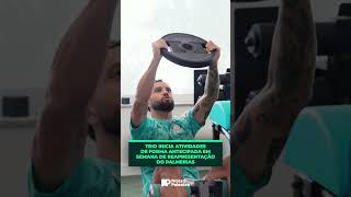 CHAGARAM ANTES! TRIO SE ANTECIPA AOS TREINOS NO PALMEIRAS