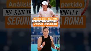 Iga Swiatek debuta en Roma contra Caty McNally. Análisis previo al partido