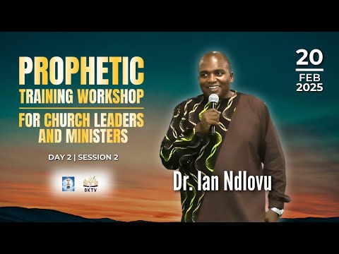 Prophetic Training Workshop for Church Leaders and Ministers | Day 2 - Session 2 | 20 February 2025