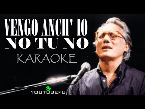 VENGO ANCH’ IO (KARAOKE)