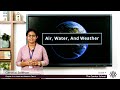 Air, Water, and Weather Concepts