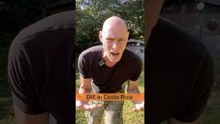 Death in Costa Rica   What Happens
