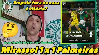 EMPATE FORA DE CASA É VITÓRIA? | Mirassol 1 x 1 Palmeiras | BR 2026 - 25ª r. 🍻⚽