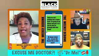 Excuse Me Doctor? with Dr. Mel -The Weekly Debunk (Week 8)