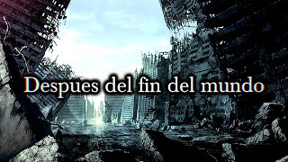 Creepypasta propia | Después del fin del mundo