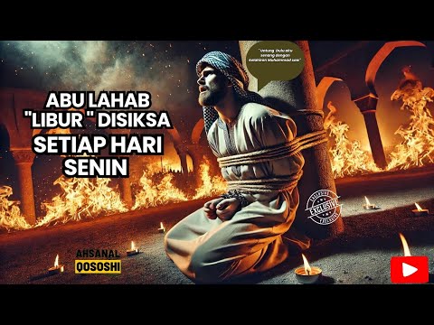 ABU JAHAL SIKSANYA DIRINGANKAN KARENA MERAYAKAN MAULID NABI MUHAMMAD SAW