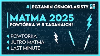 CZAS NA MATMĘ! 💀 TO JUŻ JUTRO! - Liczymy ważne zadania! ✅  Egzamin Ósmoklasisty 2025