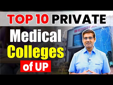 Top 10 Private Medical Colleges in UP | Low Fee MBBS Colleges for All India Students