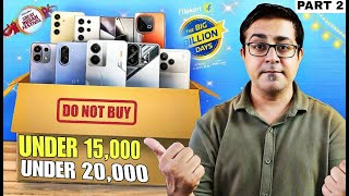 Best & Worst Phones in Flipkart BBD & Amazon GIF Sale 2025 I Best Phones Under 15000 ₹20k (Part 2)